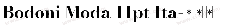 Bodoni Moda 11pt Ita字体转换